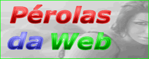 Perolas da Web